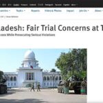 আন্তর্জাতিক অপরাধ ট্রাইব্যুনালের বিচারপ্রক্রিয়া নিয়ে হিউম্যান রাইটস ওয়াচের উদ্বেগ